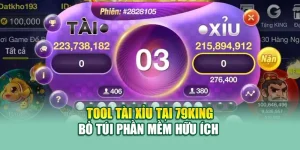 Tool Tài Xỉu Tại 79King - Bỏ Túi Phần Mềm Hữu Ích