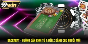 Baccarat - Hướng Dẫn Chơi Từ A Đến Z Dành Cho Người Mới