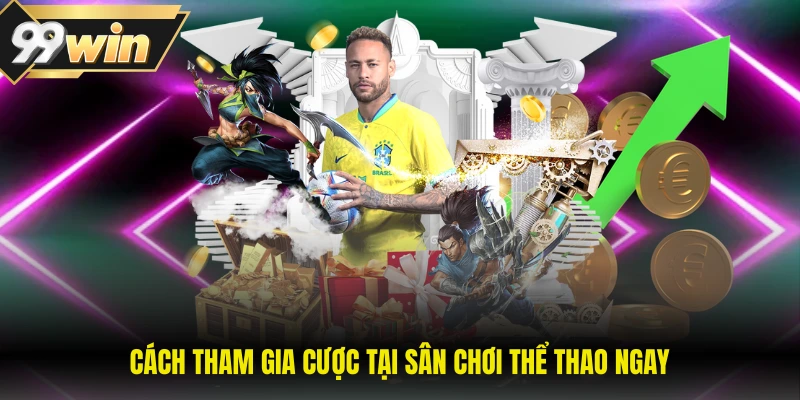 Cách tham gia cược tại sân chơi thể thao ngay