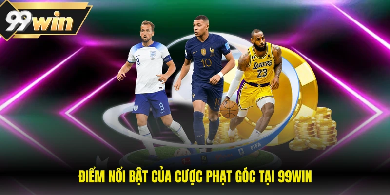 Kèo Phạt Góc – Lựa Chọn Khôn Ngoan Cho Người Chơi Bóng Đá 1 Điểm nổi bật của cược phạt góc tại 99WIN