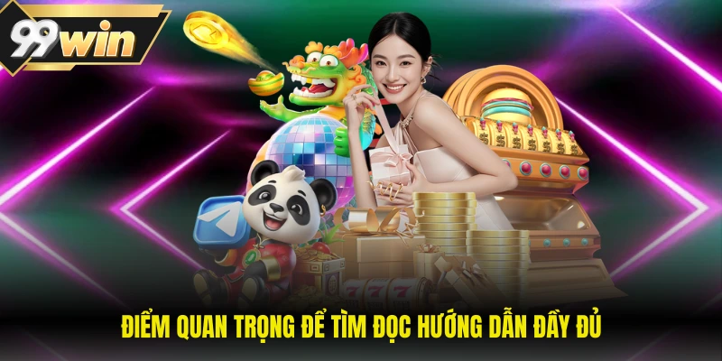 Điểm quan trọng để tìm đọc hướng dẫn đầy đủ