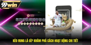 Kèo Rung Là Gì - Khám Phá Cách Hoạt Động Chi Tiết