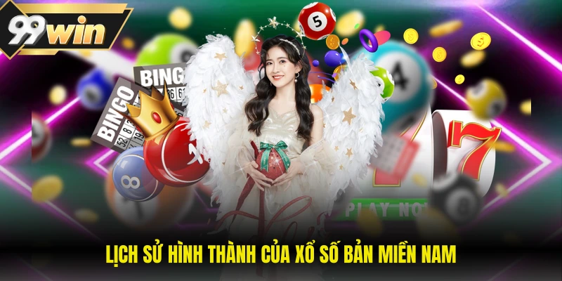 Xổ Số Miền Nam - Hướng Dẫn Đầy Đủ Và Chi Tiết Từ A Đến Z 1 Lịch sử hình thành của xổ số bản miền Nam