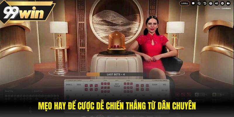 Sicbo - Trò Chơi Xúc Xắc Cực Hút Người Chơi Hiện Nay 3 Mẹo hay để cược dễ chiến thắng từ dân chuyên