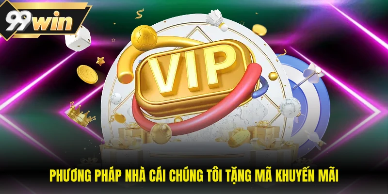 Phương pháp nhà cái chúng tôi tặng mã khuyến mãi