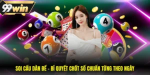Soi Cầu Dàn Đề – Bí Quyết Chốt Số Chuẩn Từng Theo Ngày
