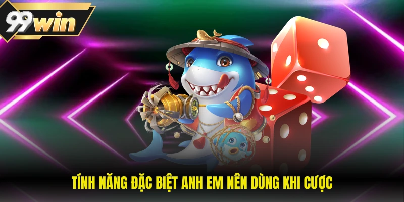 Tính năng đặc biệt anh em nên dùng khi cược