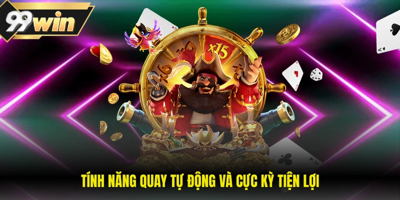 Tính năng quay tự động và cực kỳ tiện lợi